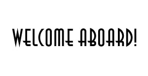 Welcome Aboard!